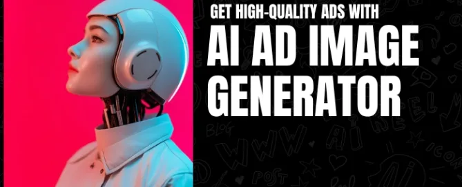 how-to-use-an-aI-ad-image-generator-for-quick-results.