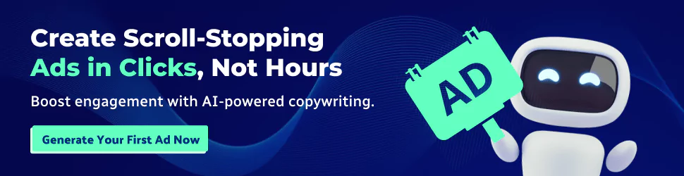 AI Ad Generator To Create Ads In Minutes