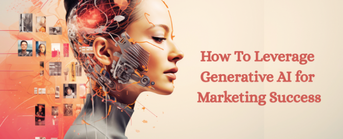 how-to-leverage-generative-ai-for-marketing-sucess