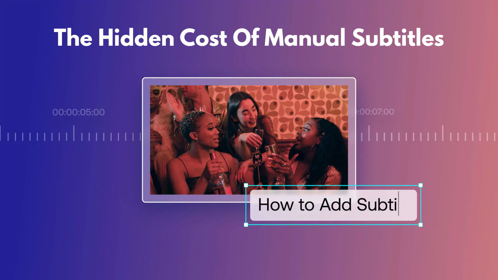 the-hidden-cost-of-manual-subtitles