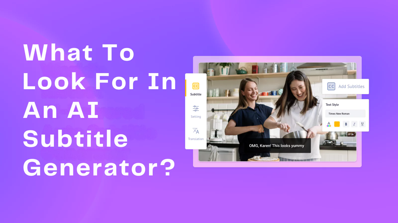 what-to-look-for-in-an-ai-subtitle-generator
