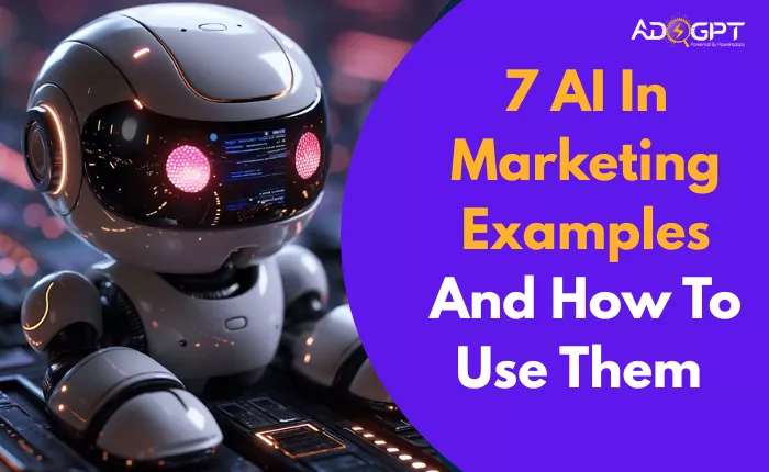 7-ai-in-marketing-examples-and-how-to-use-them-in-2025 7-ai-in-marketing-examples-and-how-to-use-them-in-2025