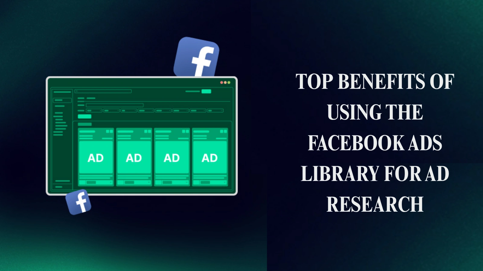 Top Benefits Of Using The Facebook Ads Library For Ad Research Benefits-of-Using-the-Facebook-Ads