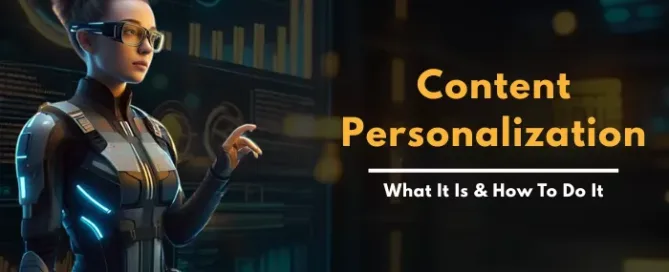 content-personalization-what-it-is-how-to-do-it