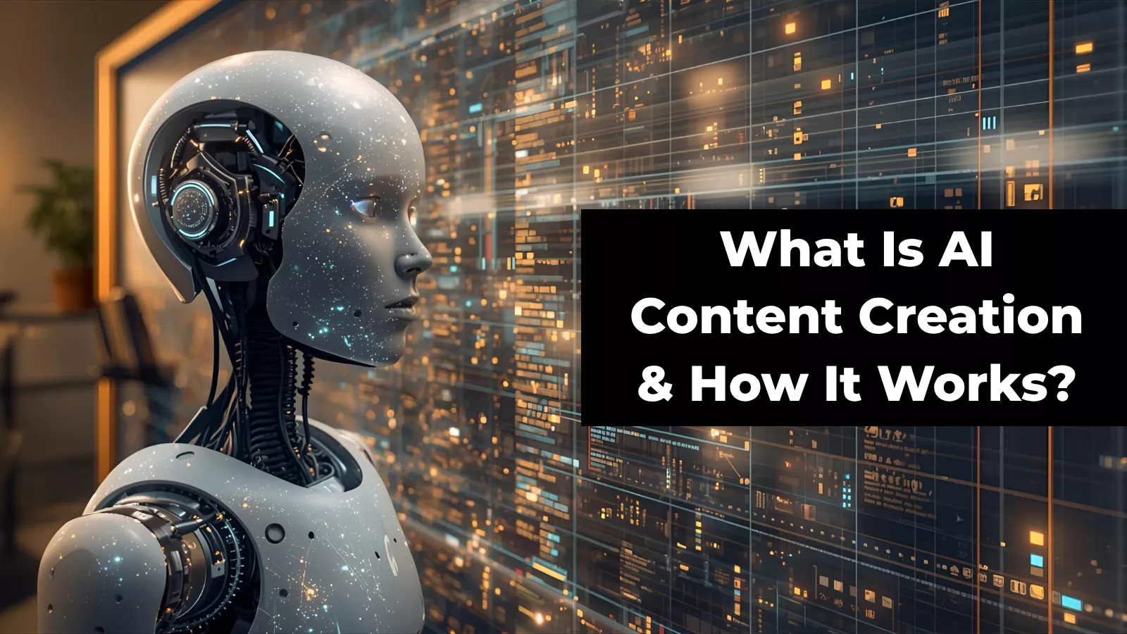 what-is-ai-content-creation-how-it-works