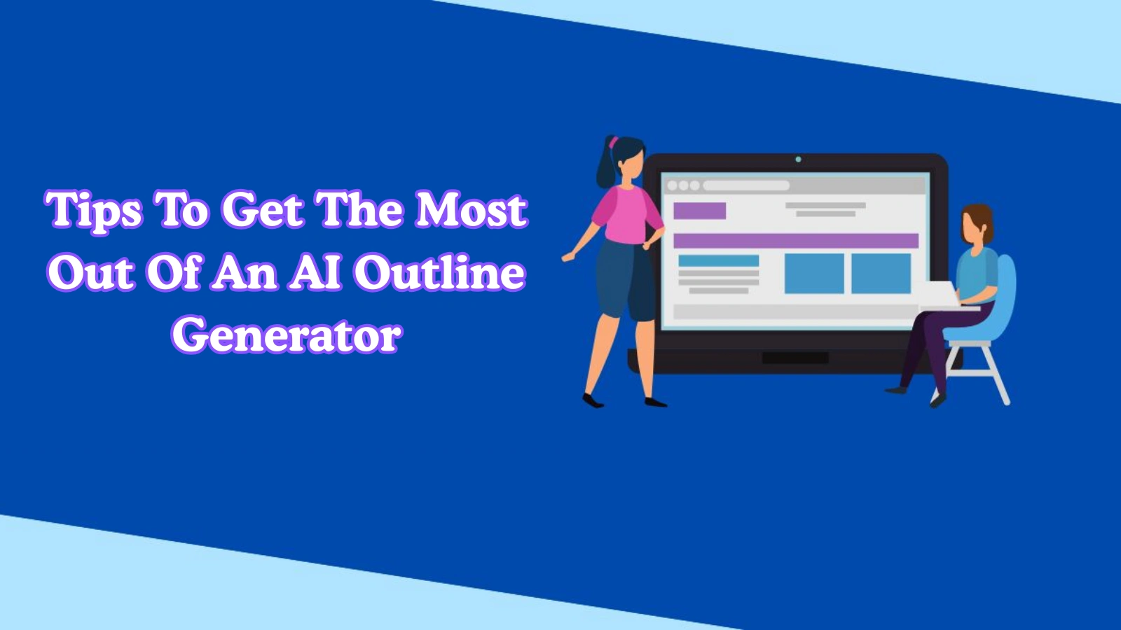 Tips-To-Get-The-Most-Out-Of-An-Ai-Outline