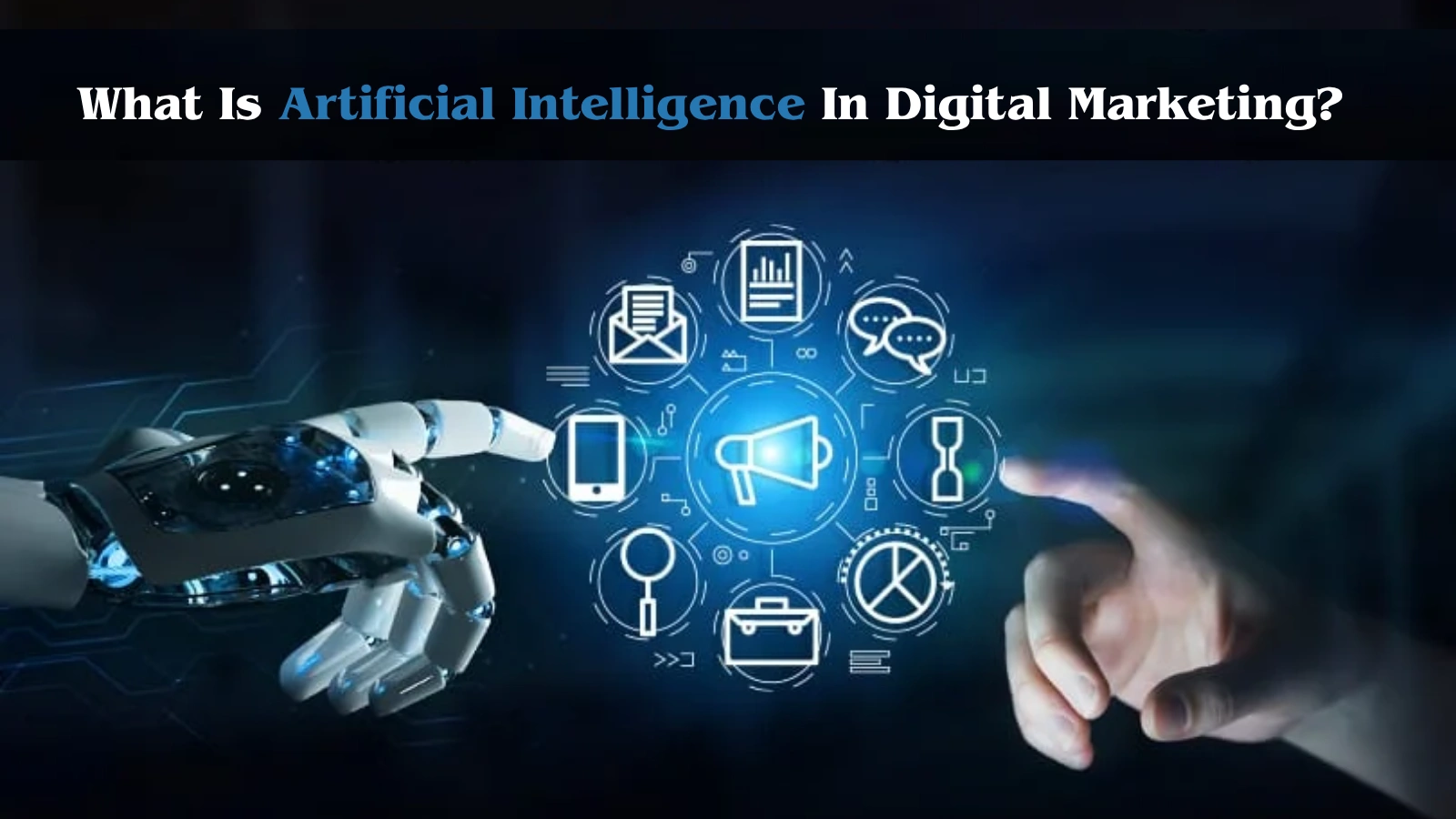 What-Is-Artificial-Intelligence-In-Digital-Marketing