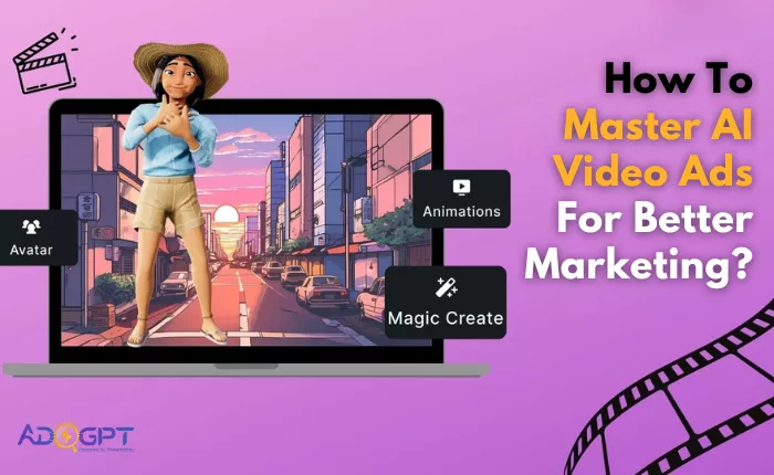 how-to-master-ai-video-ads-for-better-marketing