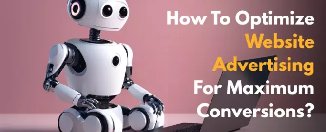 how-to-optimize-website-advertising-for-maximum-conversions