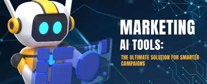 marketing-ai-tools-the-ultimate-solution-for-smarter-campaigns