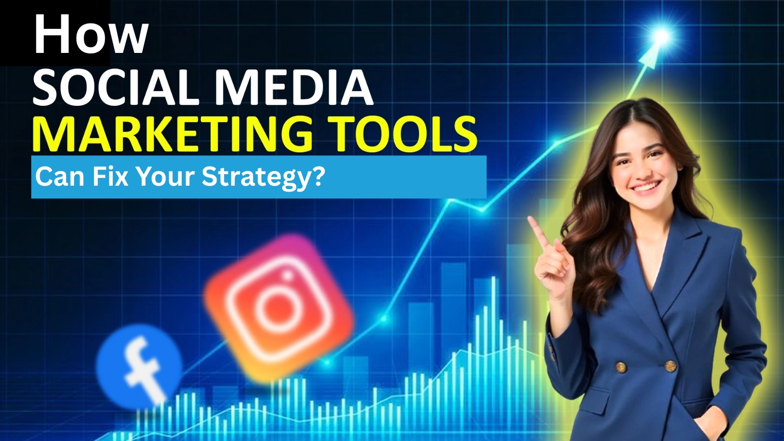 How Social Media Marketing Tools Can Fix Your Strategy? how-social-media-marketing-tools