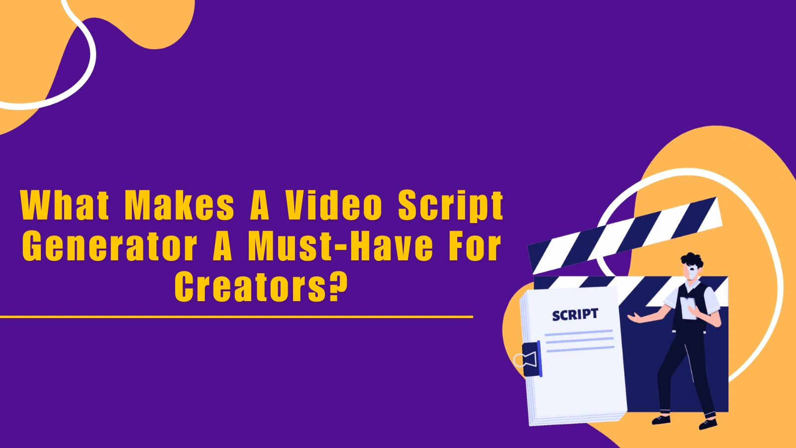 what-makes-a-script-generator-powerful 
